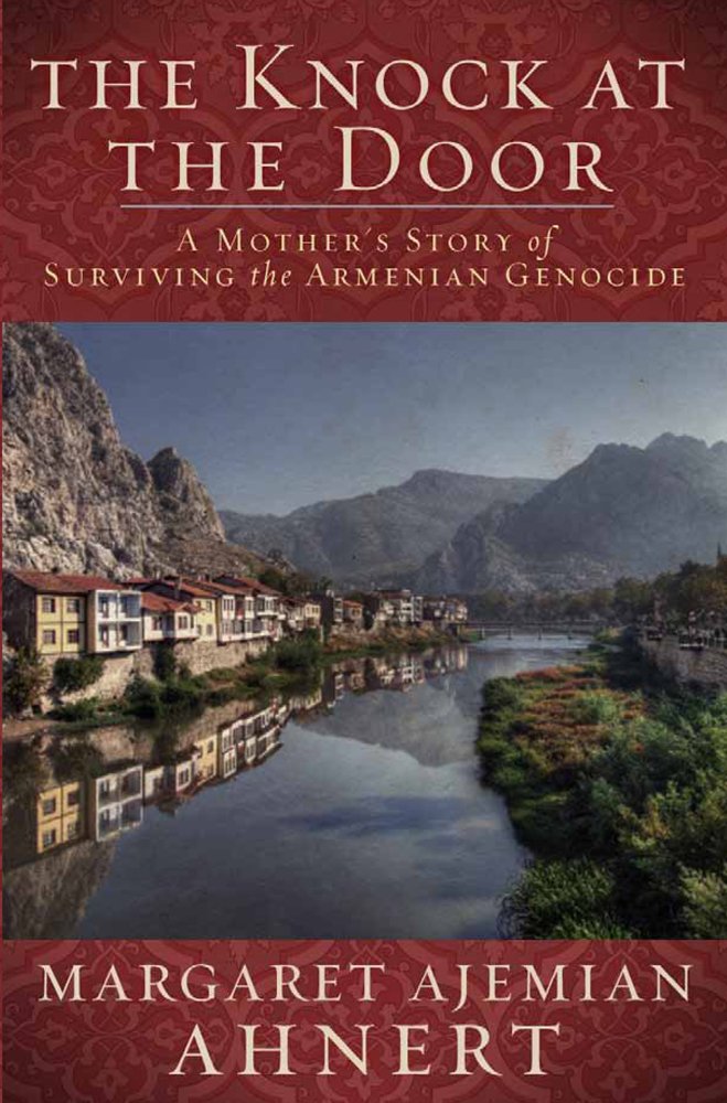 10 Books About The Armenian Genocide DiasporArm   The Knock At The Door A Mothers Survival Of The Armenian Genocide By Margaret Ahner 